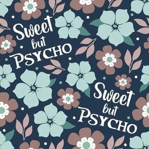 Medium Scale Sweet But Psycho Funny Floral on Navy