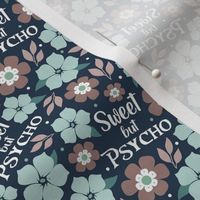 Small Scale Sweet But Psycho Funny Floral on Navy