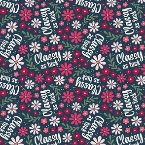 Small Scale Classy As Fuck Sarcastic Sweary Adult Humor Floral on Navy