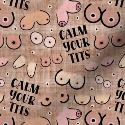 Medium Scale Calm Your Tits Funny Sarcastic Adult Humor Boobs on Brown