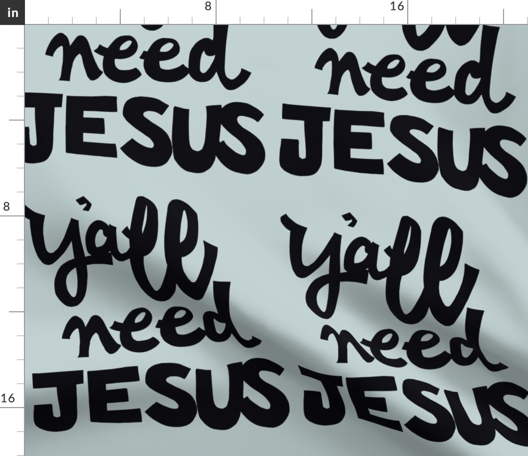 Y’all Need JESUS
