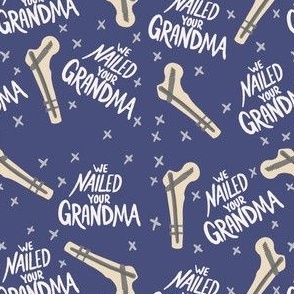 We Nailed your Grandma Navy Scatter