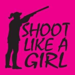  Shoot Like A Girl - Trap Shooting & Skeet Shooting - Hot Pink, Black Silhouette