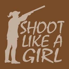  Shoot Like A Girl - Trap Shooting & Skeet Shooting - Brown and Tan