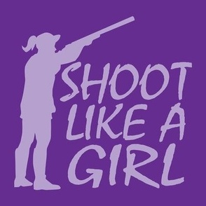  Shoot Like A Girl - Trap Shooting & Skeet Shooting - Purple and Lavender Silhouette