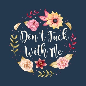 18x18 Panel Don't Fuck With Me Sarcastic Sweary Adult Humor for DIY Throw Pillow or Cushion Cover on Navy