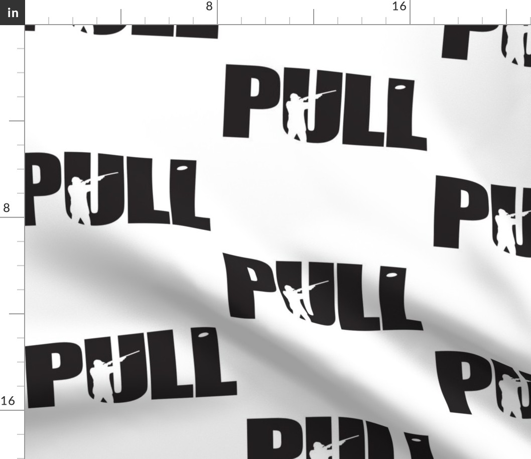  PULL! Word Art - Trap Shooting & Skeet Shooting - Black & White