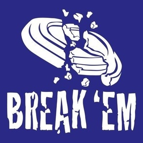  BREAK ‘EM! Word Art - Trap Shooting & Skeet Shooting - Dark Blue, Royal Blue, White