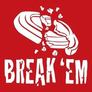  BREAK ‘EM! Word Art - Trap Shooting & Skeet Shooting - Red and Pink