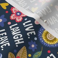 Medium Scale Live Laugh Leave Funny Sarcastic Folksy Floral on Navy
