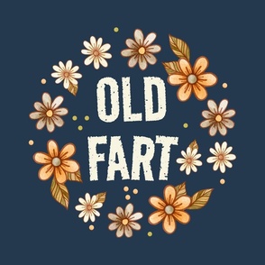 18x18 Old Fart Funny Sarcastic Floral on Navy for DIY Throw Pillow or Cushion Cover