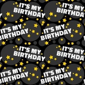 Its My Birthday Party Celebration Black and Grey