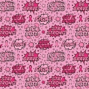 Small Scale Comic Bubble Support Sayings Cancer Fighter Survivor Pink Ribbons
