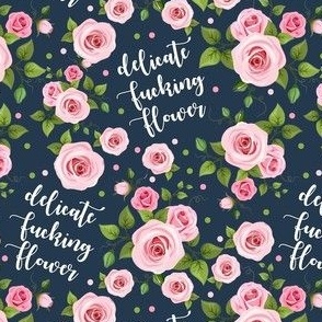 Medium Scale Delicate Fucking Flower Sarcastic Sweary Adult Humor Floral on Navy