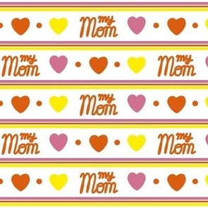 My Mom - cheerful family lettering, lines and hearts on white background