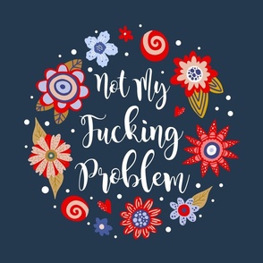18x18 Panel Not My Fucking Problem Sarcastic Sweary Adult Humor for DIY Throw Pillow or Cushion Cover
