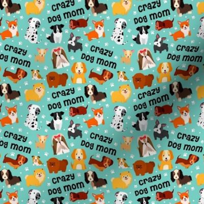 Small Scale Crazy Dog Mom on Ice Blue