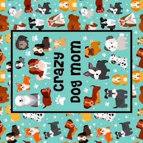 Large 27x18 Fat Quarter Panel Crazy Dog Mom for Wall Hanging or Tea Towel