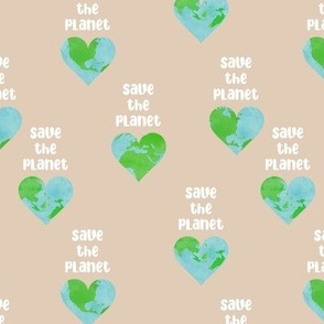Save the planet - love mother earth heart shaped globe protest text design for earth day green blue on sand beige