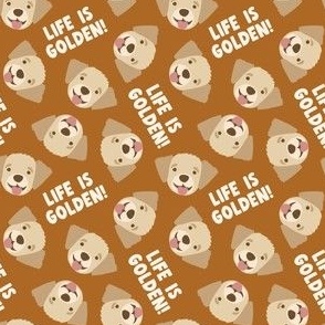 (small scale) Life is Golden - Golden Retrievers - burnt caramel - LAD23
