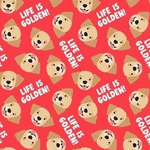 (small scale) Life is Golden - Golden Retrievers - red - LAD23