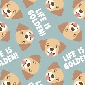 Life is Golden - Golden Retrievers - dusty blue - LAD23