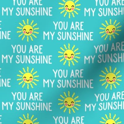 You are my sunshine - teal - C23