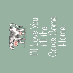 Till the Cows Come Home Wallhanging - Green