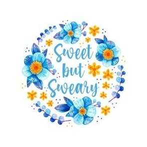 4" Circle Panel Sweet But Sweary Funny Sarcastic Floral for Embroidery Hoop Projects Quilt Squares Iron On Patches