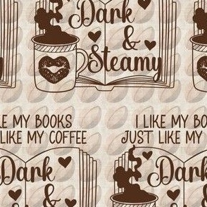 I Like my books like my Coffee, dark and steamy