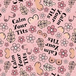 Small-Medium Scale Calm Your Tits Boobs and Flowers on Pink