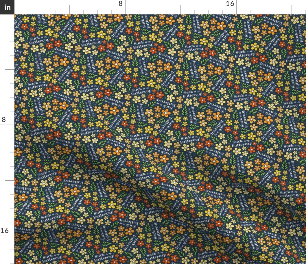 Small Scale Suck It Up Buttercup Funny Floral on Navy