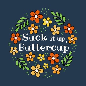 18x18 Panel Suck It Up Buttercup Funny Floral on Navy for DIY Throw Pillow or Cushion Cover