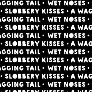 (small scale) wet noses, slobbery kisses, wagging tail  (black) C23