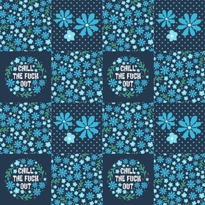 Bigger Patchwork 6" Squares Chill The Fuck Out Sarcastic Sweary Adult Humor Floral on Navy for Cheater Quilt or Blanket