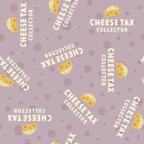 Cheese Tax Collector - Lavender, Medium Scale