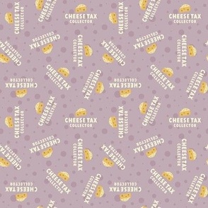 Cheese Tax Collector - Lavender, Small Scale