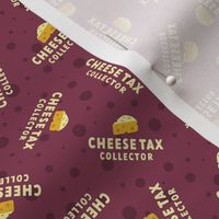 Cheese Tax Collector - Wine, Small Scale