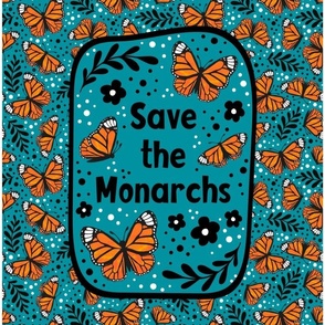 14x18 Panel Save the Monarchs on Turquoise for DIY Garden Flag Small Wall Hanging or Hand Towel