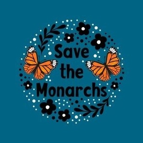 4" Circle Panel Save the Monarchs on Deep Turquoise Blue for Embroidery Hoop Projects Quilt Squares Iron On Patches