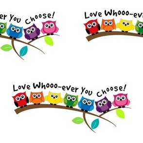 Love Whooo-ever You Choose!
