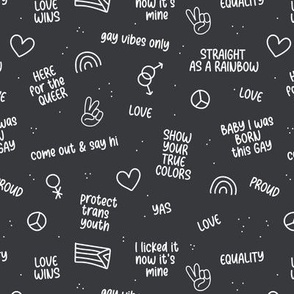 Pride month celebrations - queer lgbtq+ slogans and quotes with little love and peace rainbow icons text design white on charcoal gray