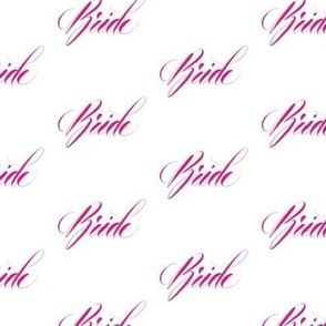 Bride Calligraphy - Hot Pink
