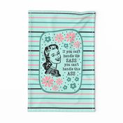 Large 27x18 Fat Quarter Panel Sassy Ladies If You Can't Handle The Sass You Can't Handle This Ass on Mint for Wall Hanging or Tea Towel