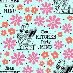 Large Scale  Sassy Ladies Clean Kitchen Dirty Mind on Mint 
