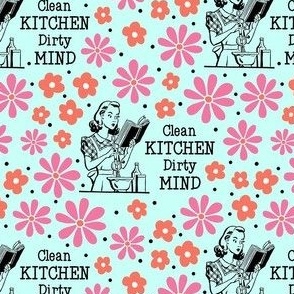 Medium Scale  Sassy Ladies Clean Kitchen Dirty Mind on Mint 