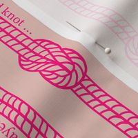 Knot puns and sayings with shocking pink rope knot stripes