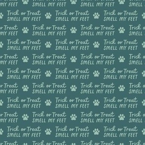 Trick or Treat, Smell My Feet - Dark Teal, Small Scale