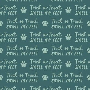 Trick or Treat, Smell My Feet - Dark Teal, Medium Scale