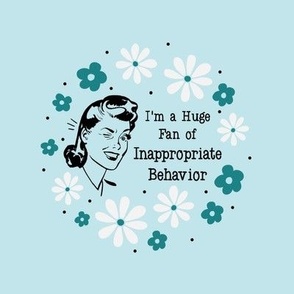 6" Circle Panel Sassy Ladies I Am a Huge Fan of Inappropriate Behavior on Blue for Embroidery Hoop Projects Quilt Squares
